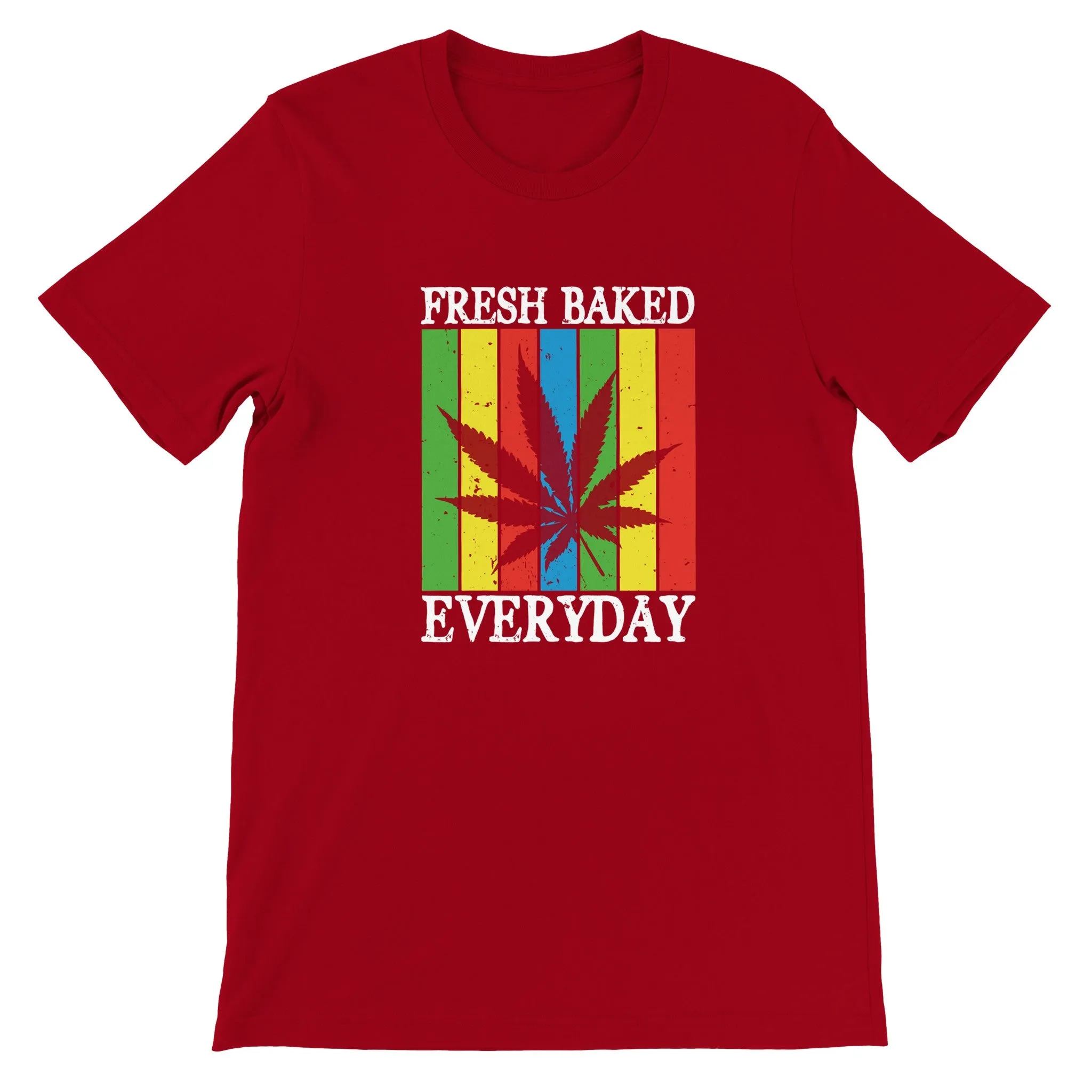 Weed T-shirt - Fresh Baked Everyday - Premium Unisex Crewneck T-shirt