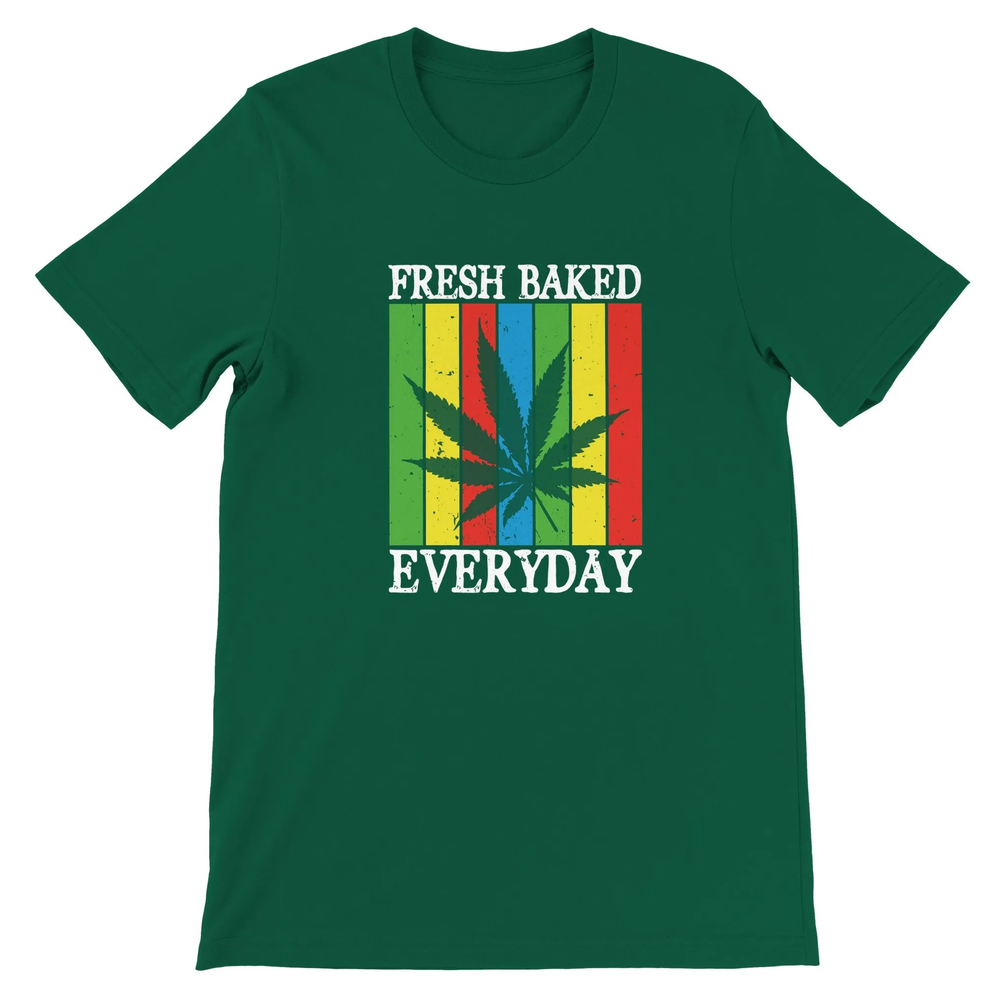 Weed T-shirt - Fresh Baked Everyday - Premium Unisex Crewneck T-shirt