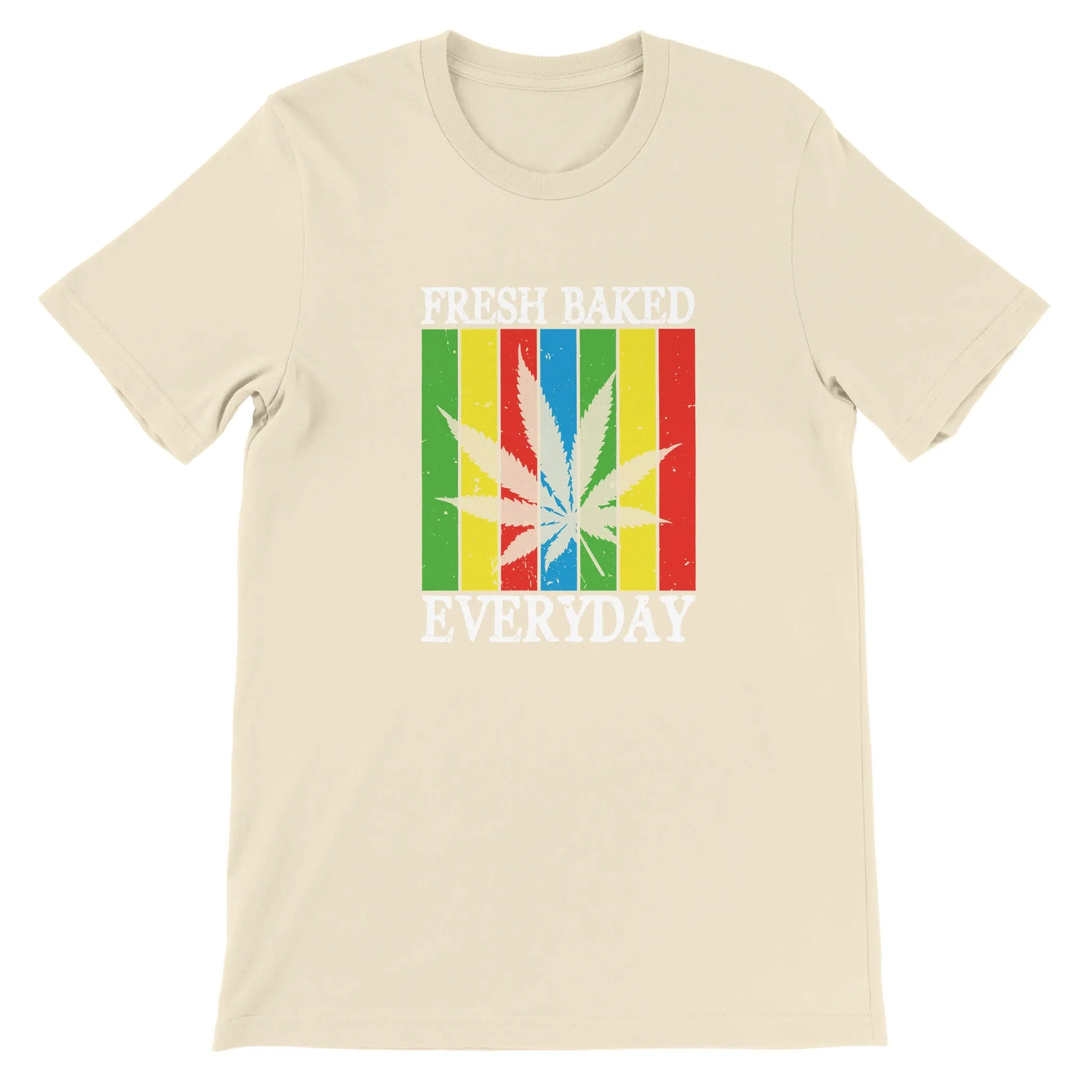 Weed T-shirt - Fresh Baked Everyday - Premium Unisex Crewneck T-shirt