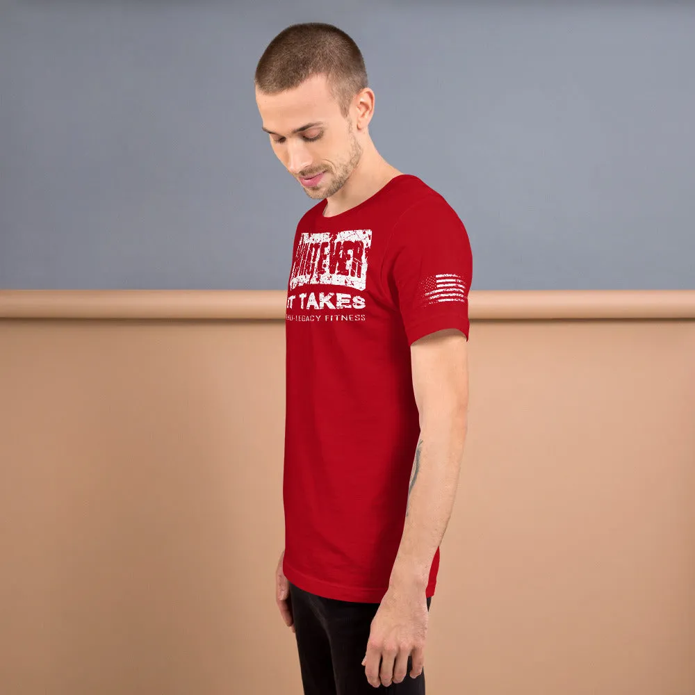 Whatever It Takes Tru-Legacy Fitness T-Shirt