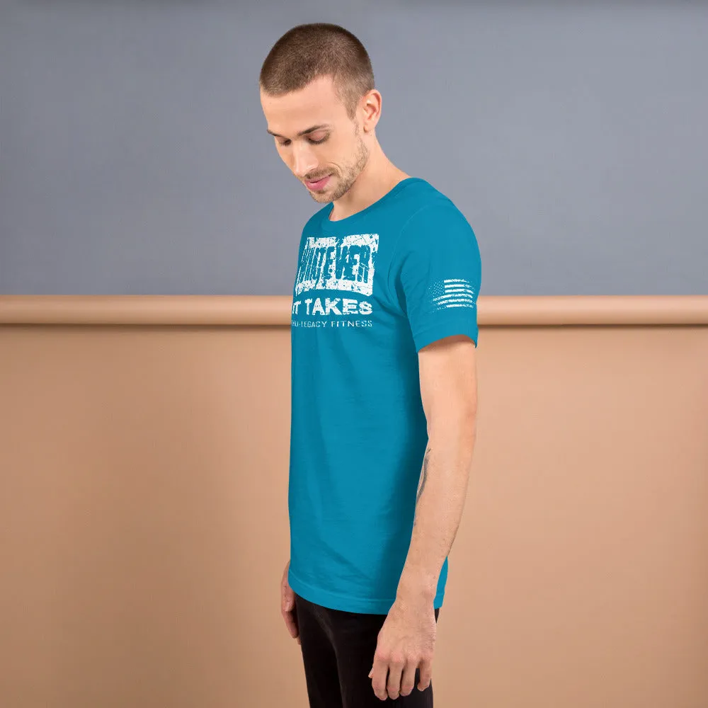 Whatever It Takes Tru-Legacy Fitness T-Shirt